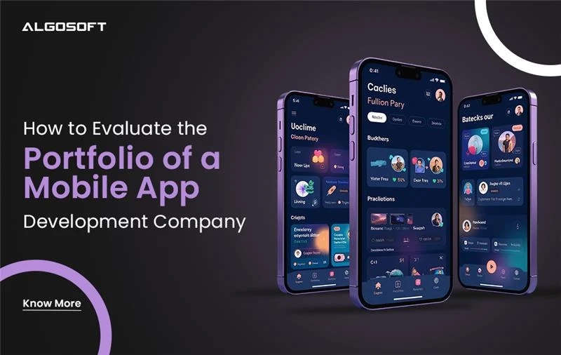 How to Evaluate the Portfolio of a Mobile App Development Company