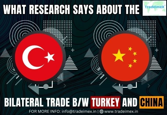 WHAT RESEARCH SAYS ABOUT THE BILATERAL TRADE BETWEEN TURKEY AND CHINA