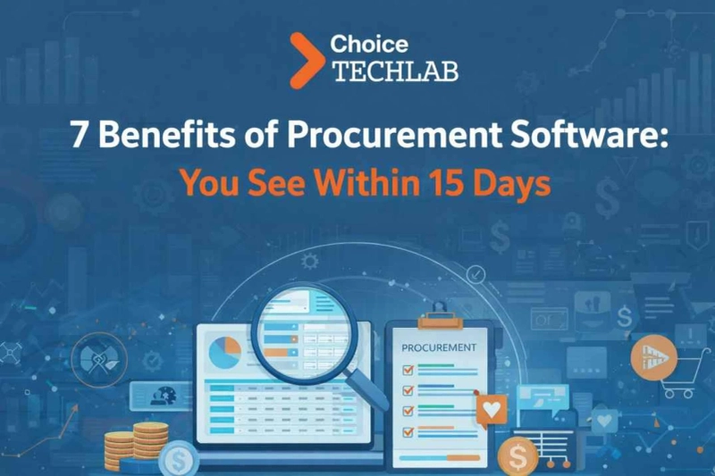 7 Benefits of Procurement Software: You See Within 15 Days 