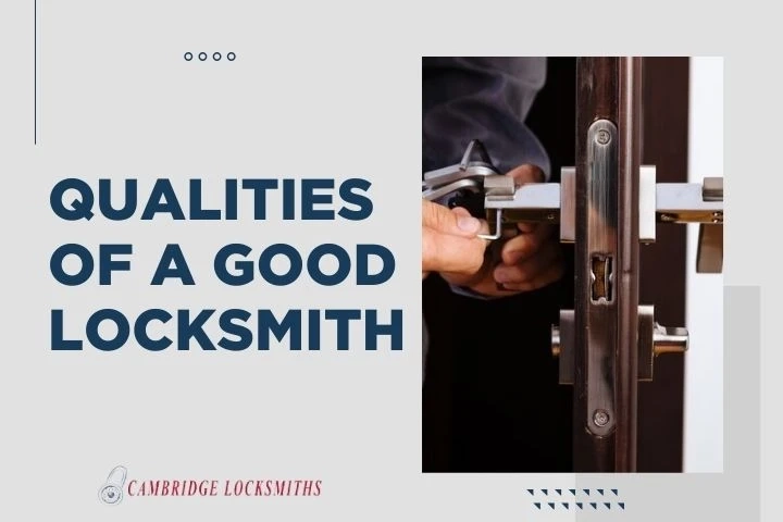 Qualities of a Good Locksmith