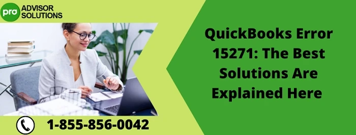 How To Get Rid Of QuickBooks Error 15271