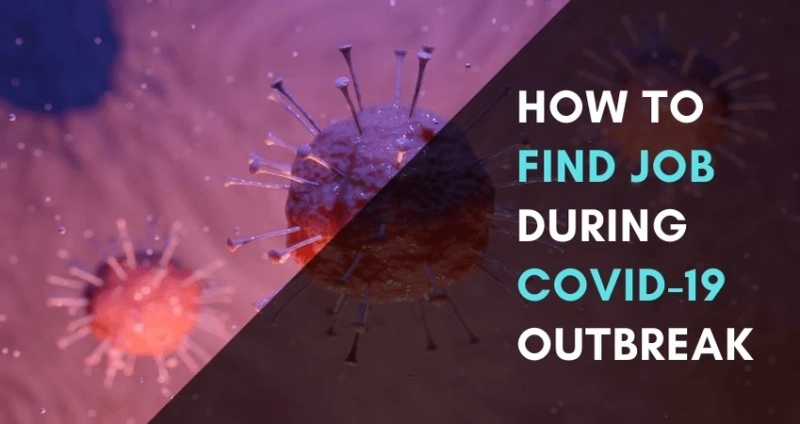 How to Find a Job During the Coronavirus Pandemic