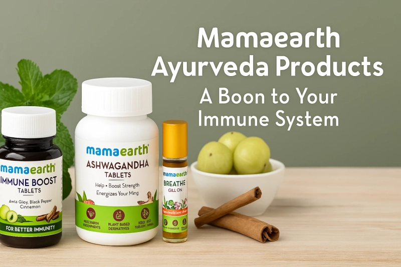 Boost Your Immunity with Mamaearth Ayurvedic Products – Here’s How
