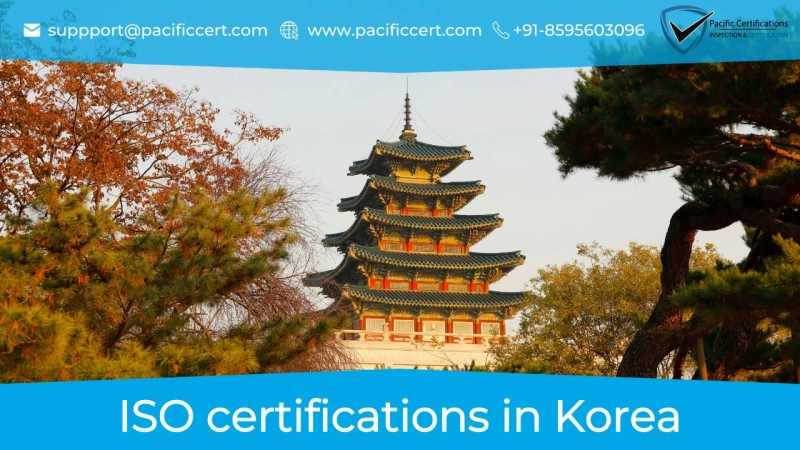 ISO certifications in Korea and How Pacific Certifications can help