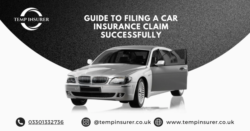 Step-by-Step Guide to Filing a Car Insurance Claim Successfully