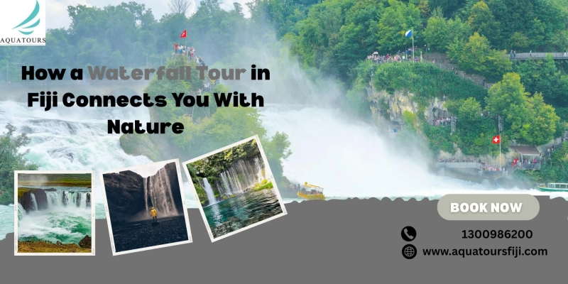 How a Waterfall Tour in Fiji Connects You With Nature | Aqua Tours Fiji