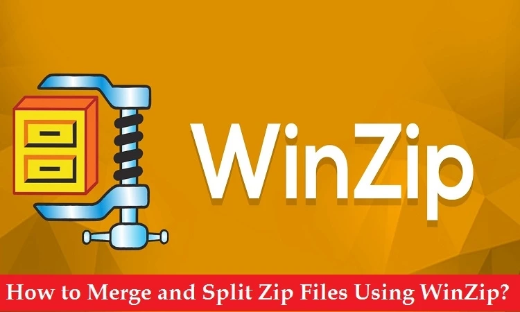 How to Merge and Split Zip Files Using WinZip?