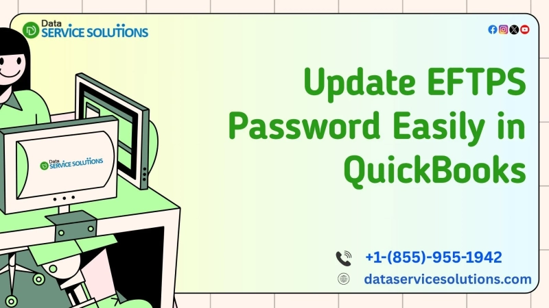 Forgot Your EFTPS Password in QuickBooks? Don’t Panic—Do This Instead!