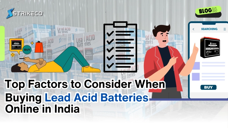 Top Factors to Consider When Buying Lead Acid Batteries Online in India