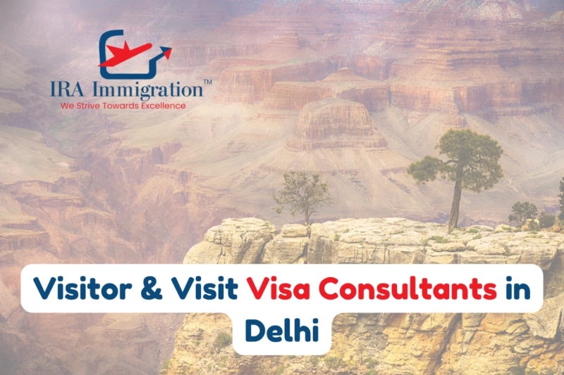 Visitor & Visit Visa Consultants in Delhi | IRA Immigration