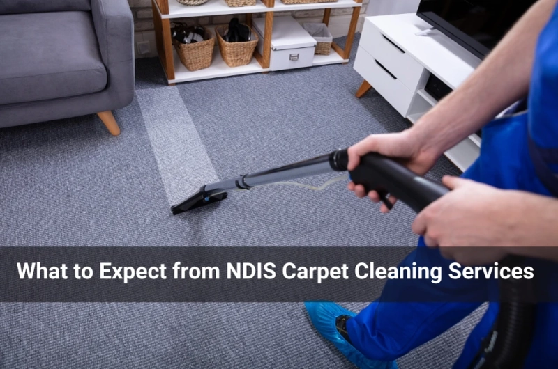 What to Expect from NDIS Carpet Cleaning Services