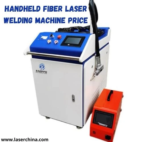 Understanding Handheld Fiber Laser Welding Machine Price and Its Real Market Value