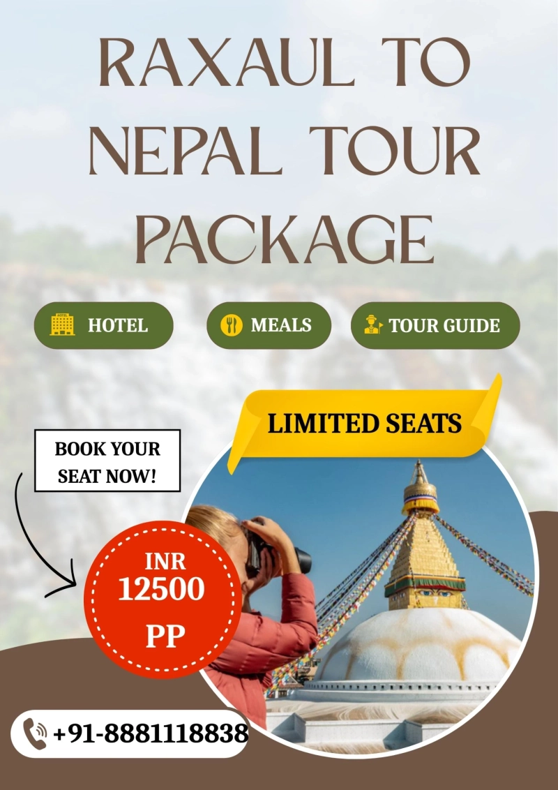 Cheap Raxaul to Nepal Tour Package with Hotel and Cab – Explore Nepal on a Budget