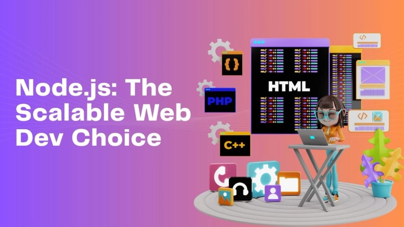 Why Node.js Is the Go-To Framework for Scalable Web Development