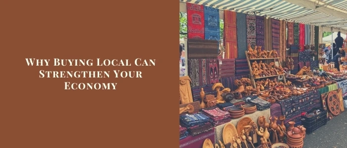 Why Buying Local Can Strengthen Your Economy: The Power of Local Commerce in India