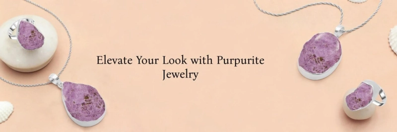 Purpurite Jewelry for Everyday Luxury