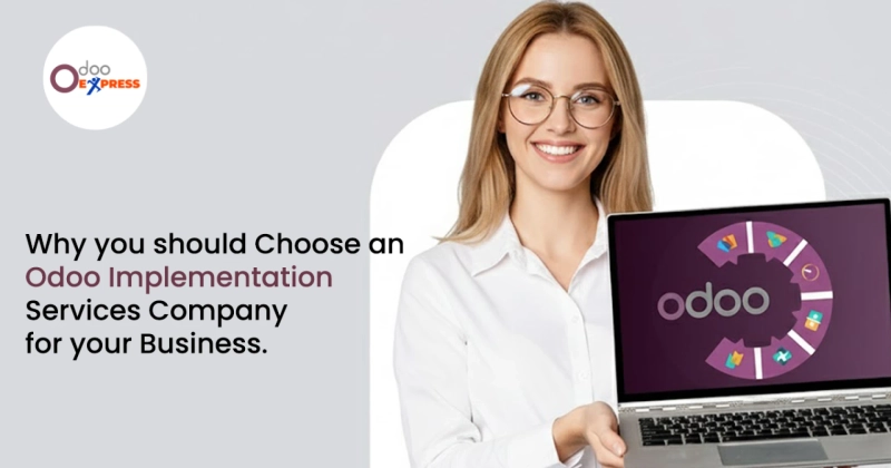Why you Should Choose an Odoo Implementation Services Company for Your Business