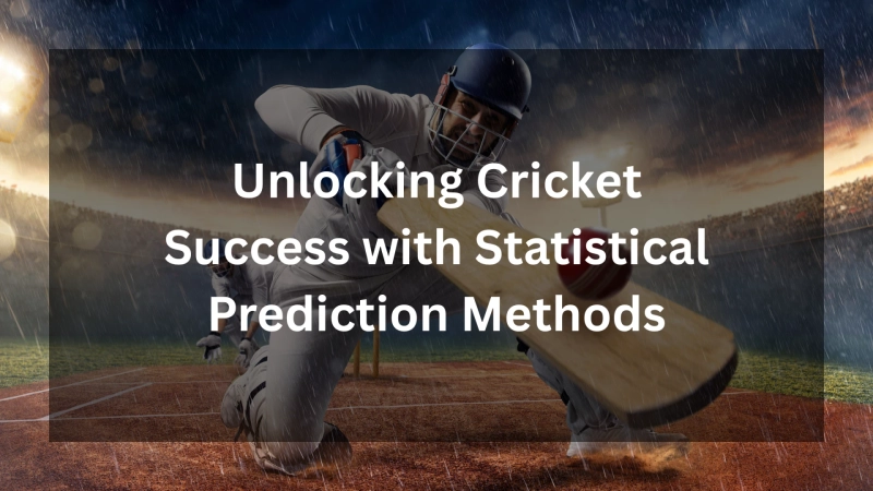 Unlocking Cricket Success with Statistical Prediction Methods