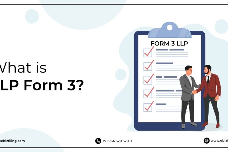 Everything you need to know about LLP Form 3