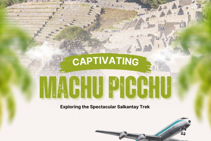 Exploring the Spectacular Salkantay Trek to Machu Picchu in Peru