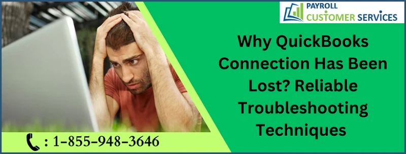 Effective Solutions To Remove QuickBooks Connection Has Been Lost Issue