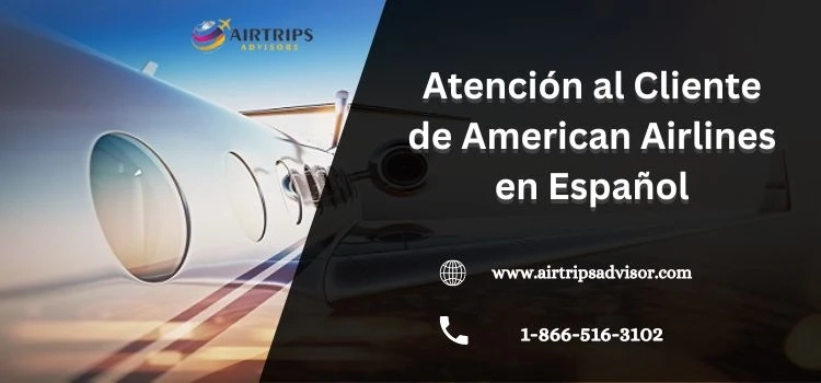 American Airlines Teléfono en Español Servicio al Cliente