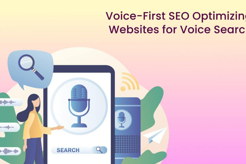 Voice-First SEO: Optimizing Websites for Voice Search