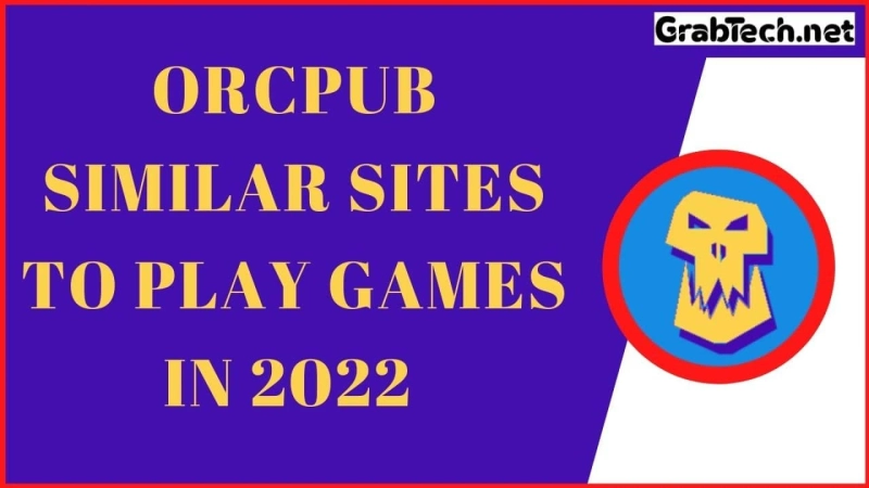 OrcPub Similar Sites to Play Games in 2022