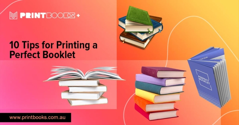 10 Tips for Printing a Perfect Booklet
