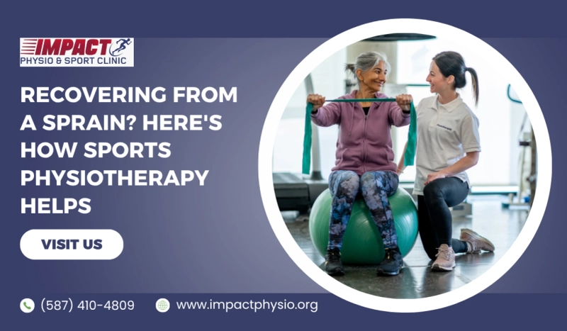 Recovering from a Sprain? Here's How Sports Physiotherapy Helps