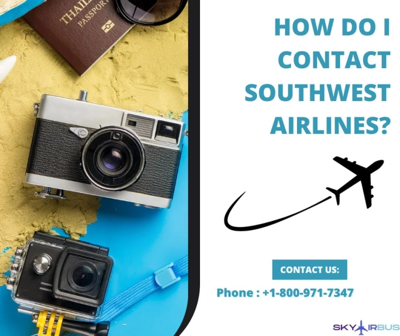 How do I contact Southwest Airlines? | +1-800-971-7347