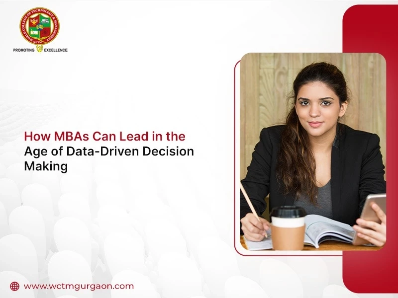How MBAs Can Lead in the Age of Data-Driven Decision Making