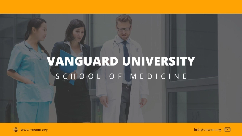 Is Vanguard University School of Medicine a Good Choice?