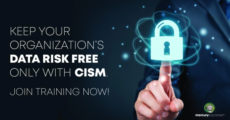 Get the Best CISM Certification training at Mercury Solutions