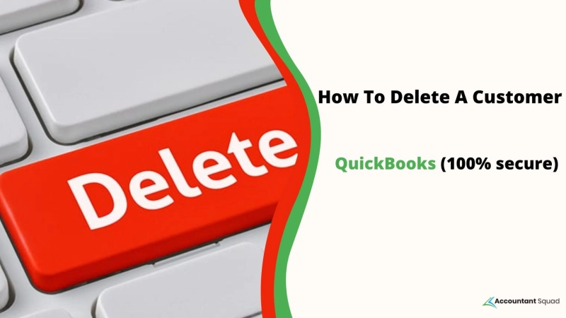 (✚1●805●257●5030) How To Delete A Customer In Quickbooks