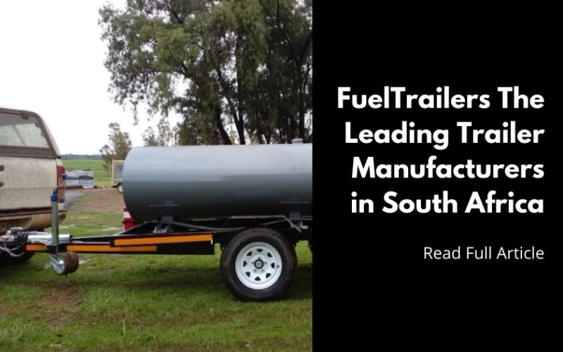 FuelTrailers The Leading Trailer Manufacturers in South Africa