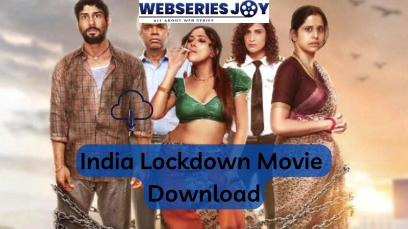 India Lockdown Movie Download: Secrete Revealed