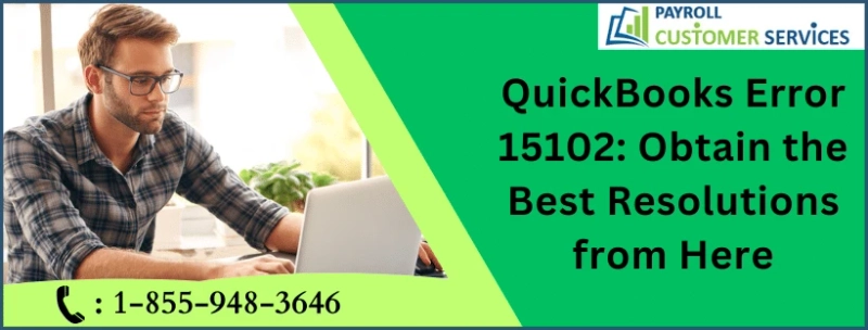 Easy Ways To Resolve QuickBooks Error 15102