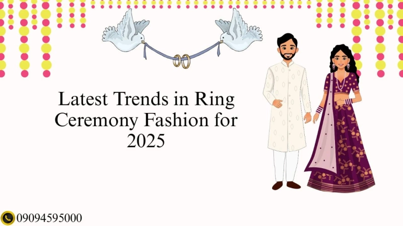 Latest Trends in Ring Ceremony Fashion for 2025