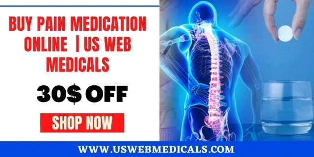 Buy Pain Medication Online | US WEB MEDICALS