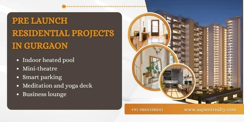 Sapient Realty Pre Launch Residential Projects in Gurgaon – A Smart Investment Move