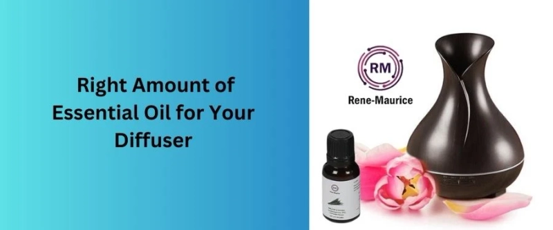 How to Determine the Right Amount of Essential Oil for Your Diffuser?