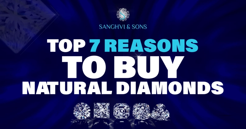 Top 7 Reasons to Buy Natural Diamonds