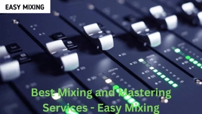 Mastering Your Music: The Ultimate Guide to Finding the Best Mixing and Mastering Services