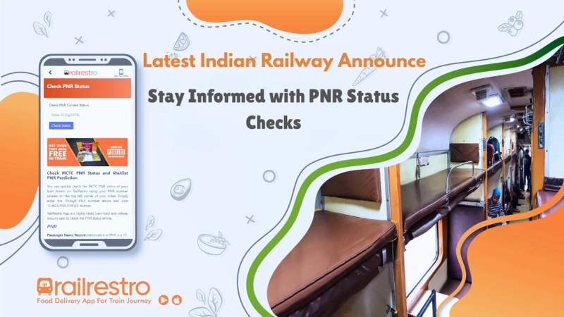  Latest Indian Railway Announcements: How to Stay Informed with PNR Status Checks