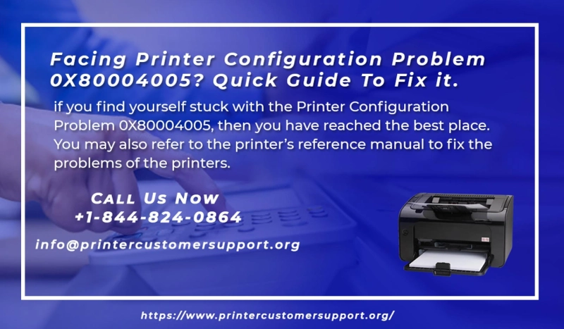 Facing Printer Configuration Problem 0x80004005? Quick Guide To Fix It
