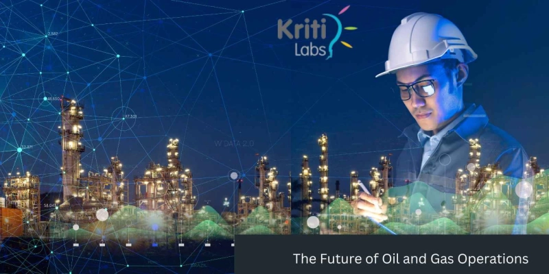 The Future of Oil and Gas Operations: Leveraging IoT for Enhanced Efficiency and Safety