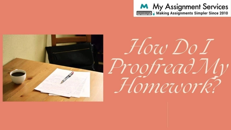 How Do I Proofread My Homework?