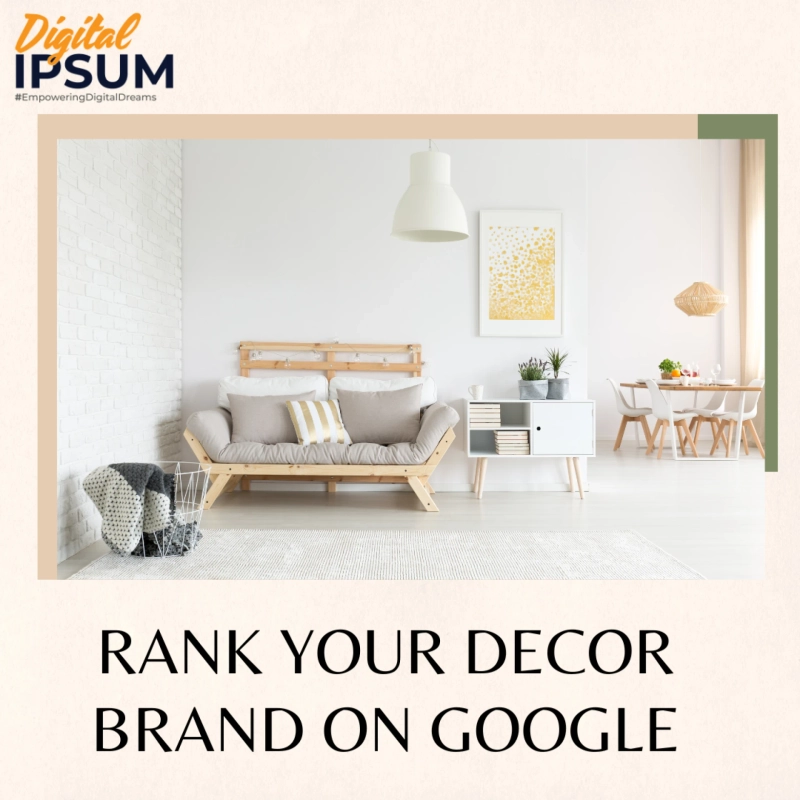How to Get Your Decor Brand on the First Page of Google (Step-by-Step Guide)