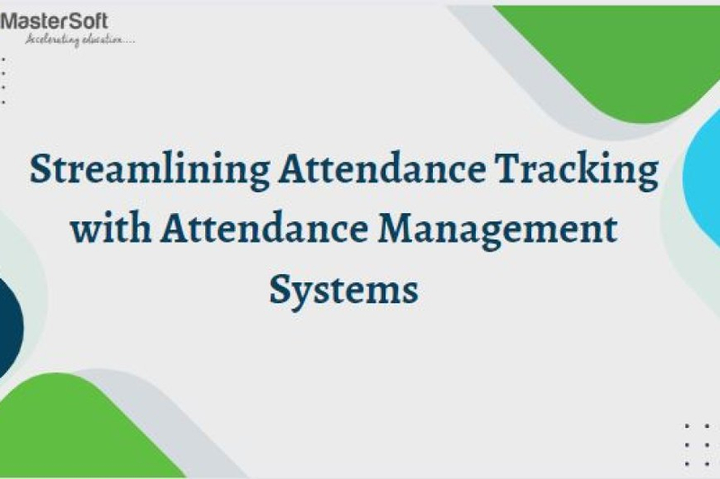 Streamlining Attendance Tracking with Attendance Management Systems